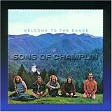 The Sons Of Champlin - Welcome To The Dance