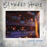 Crowded House - Chicago, IL 8/18/2007
