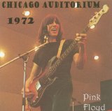 Pink Floyd - Chicago Auditorium 1972