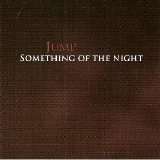Jump - Something Of The Night