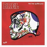 Jacques Brel - Ne Me Quitte Pas