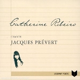 Catherine Ribeiro - Chante Jacques Prevert