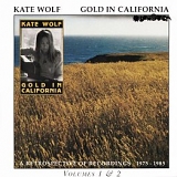 Kate Wolf - Gold In California