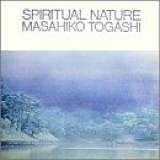 Masahiko Togashi - Spiritual Nature