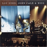 Lou Reed, John Cale & Nico - Le Bataclan '72