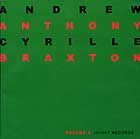 Andrew Cyrille & Anthony Braxton - Duo Palindrome 2002 Vol. 1
