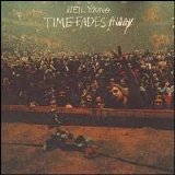 Young, Neil - Time Fades Away