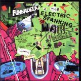 Funkadelic - The Electric Spanking Of War Babies