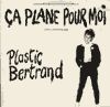 Plastic Bertrand - Ca Plane Pour Moi