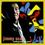 Scott, Jimmy - Holding Back the Years