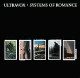 Ultravox - Systems Of Romance