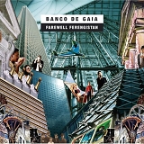 Banco De Gaia - Farewell Ferengistan