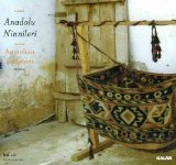 Anadolu Ninnileri - Anatolian Lullabies