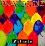 okay temiz - fishmarket [1995]