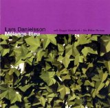 LARS DANIELSSON - (2006) Mélange Bleu