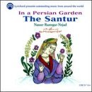 Nasser Rastegar-Nejad - In A Persian Garden: The Santur