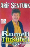 arif şentürk - rumeli türküleri