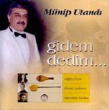 Münip Utandı - Gidem dedim