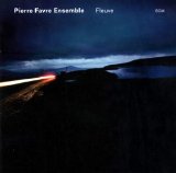 pierre favre ensemble - Fleuve