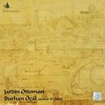 burhan öçal - Jardin Ottoman (tanbur & chant)