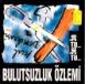 bulutsuzluk özlemi - uctu uctu