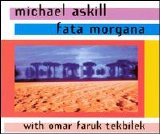 ömer faruk tekbilek & Michael Askill - Fata Morgana 1994