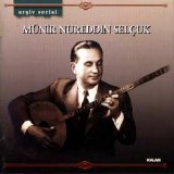 münir nurettin selçuk - kalan arşiv serisi (ilahiler, semailer)