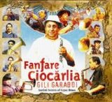 fanfare ciocarlia - Gili Garabdi (2005)