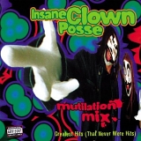 Insane Clown Posse - mutilation mix