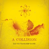 David Crowder Band - A Collision or (3 + 4 = 7)