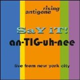 Antigone Rising - Say It An-tig-uh-nee