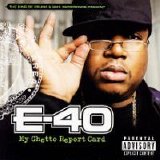 E-40 - My Ghetto Report Card