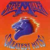 The Steve Miller Band - Greatest Hits [UK]