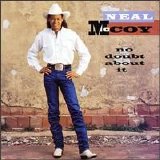 Neal McCoy - No Doubt About It