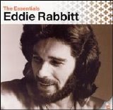 Eddie Rabbitt - The Essentials