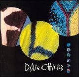 Dixie Chicks - Fly