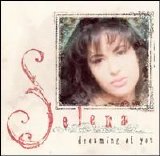 Selena - Dreaming of You