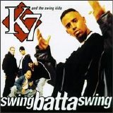K7 - Swing Batta Swing