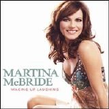 Martina McBride - Waking Up Laughing