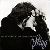 Sting - I'm So Happy I Can't Stop Crying EP