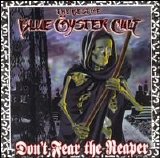 Blue Öyster Cult - Don't Fear The Reaper: The Best of Blue Öyster Cult