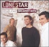 Lonestar - From There to Here: Greatest Hits