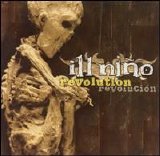 Ill Niño - Revolution Revolución