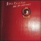 Rock Kills Kid - Are You Nervous?