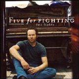 Five for Fighting - Two Lights