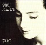 Sarah McLachlan - Solace