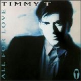 Timmy T. - All for Love
