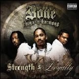 Bone Thugs 'N' Harmony - Strength & Loyalty