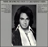 Neil Diamond - His 12 Greatest Hits