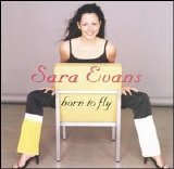 Sara Evans - Born to Fly